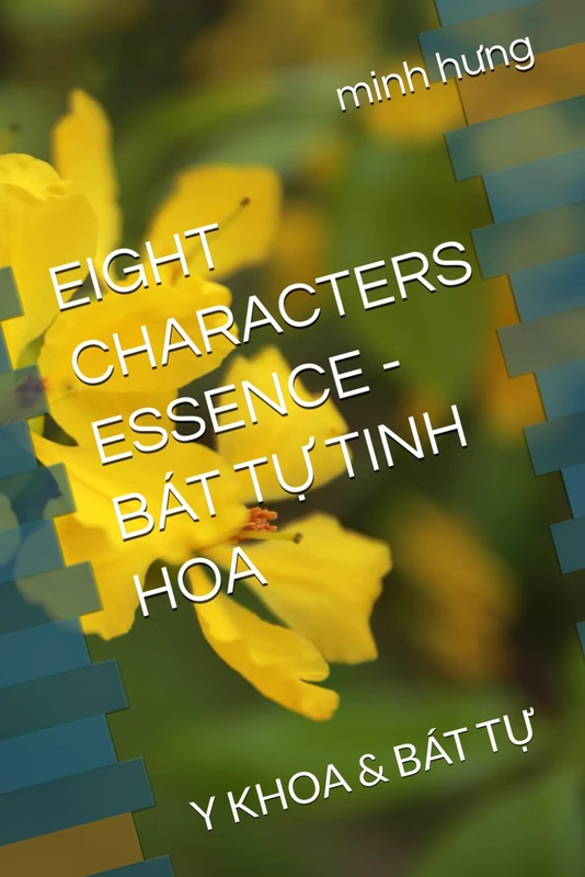 Eight Characters Essence - Bat Tu Tinh Hoa: Y Khoa & Bat Tu Book