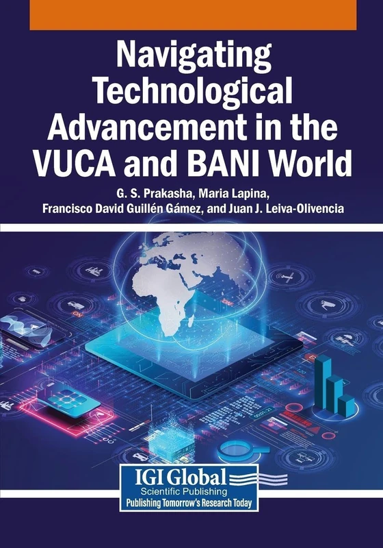 Navigating Technological Advancement in the VUCA and BANI World