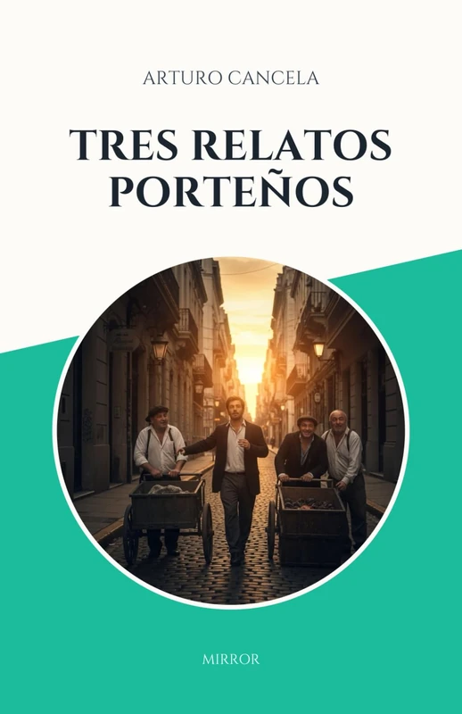 Tres relatos porteños