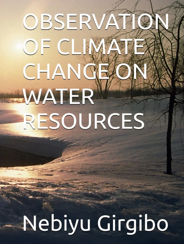 OBSERVATION OF CLIMATE CHANGE ON WATER RESOURCES