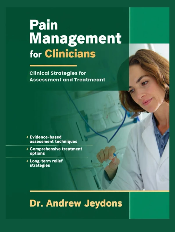 Pain Management For Clinicians - Assessment and Treatment Book