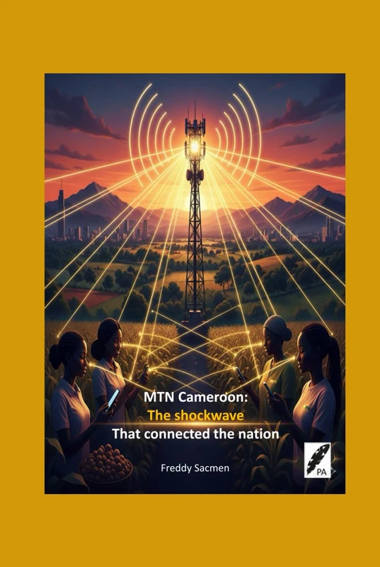 MTN Cameroon: The shockwave That connected the nation