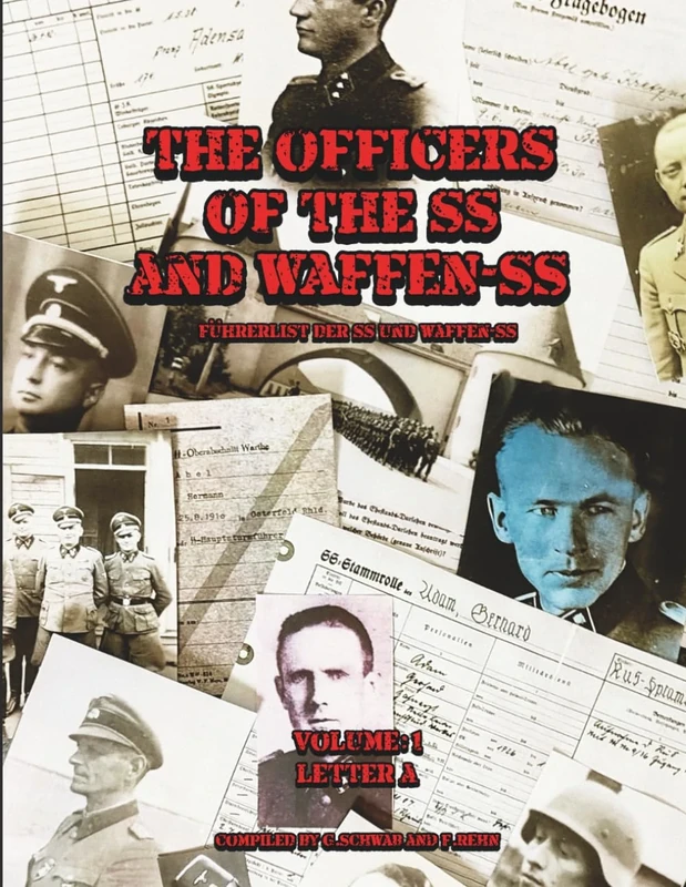The Officers of the SS and Waffen-SS: Volume 1 - Letter A - Image 1
