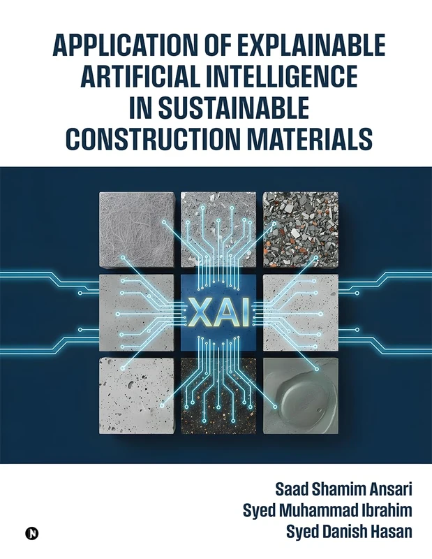 Application of Explainable Artificial Intelligence in Sustainable Construction Materials