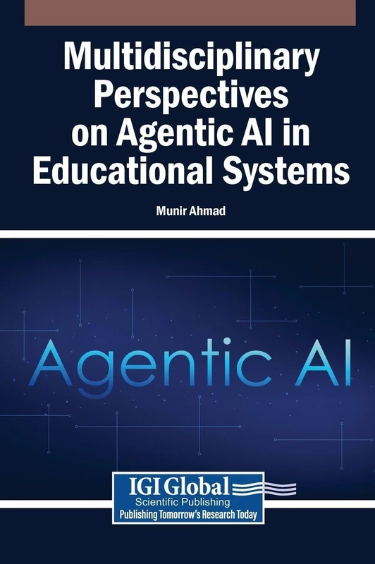 Multidisciplinary Perspectives on Agentic AI in Educational Systems