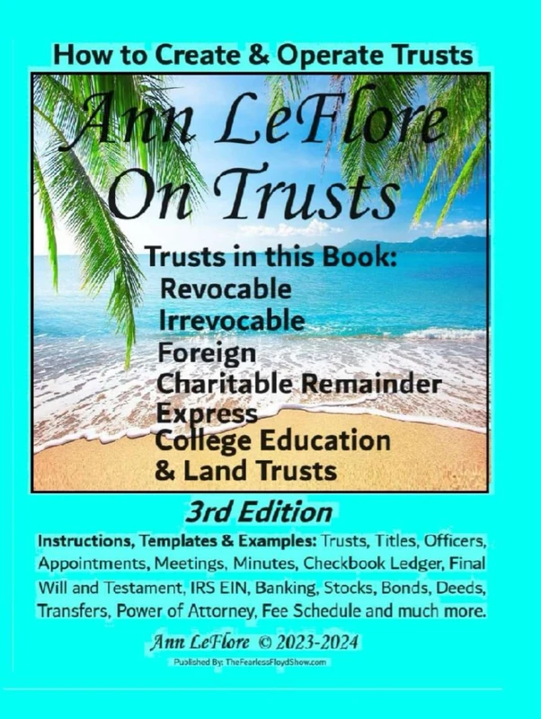 Ann Leflore - On Trusts: How to Create and Operate Seven (7) Trusts with Instructions, Templates & Examples