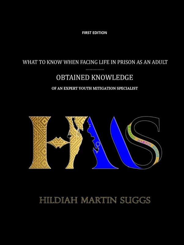 What To Know When Facing Life In Prison As An Adult | Obtained Knowledge Of An Expert Youth Mitigation Specialist: The First Edition