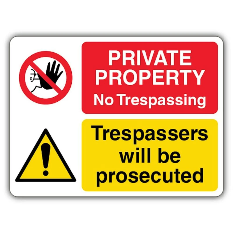 V Safety Private Property No Trespassing Trespassers Will Be Prosecuted Safety Sign - 600 x 450 mm - Glow In The Dark Self Adhesive Vinyl