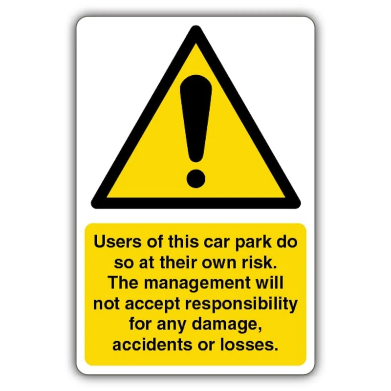 V Safety GloReflect Users Of This Car Park Do So At Their Own Risk - Yellow Exclamation Safety Sign - 300 x 450 mm - Self Adhesive Vinyl - GloReflect