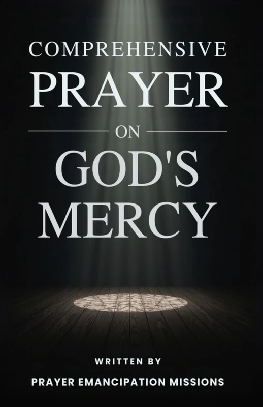 Comprehensive Prayer On God’s Mercy