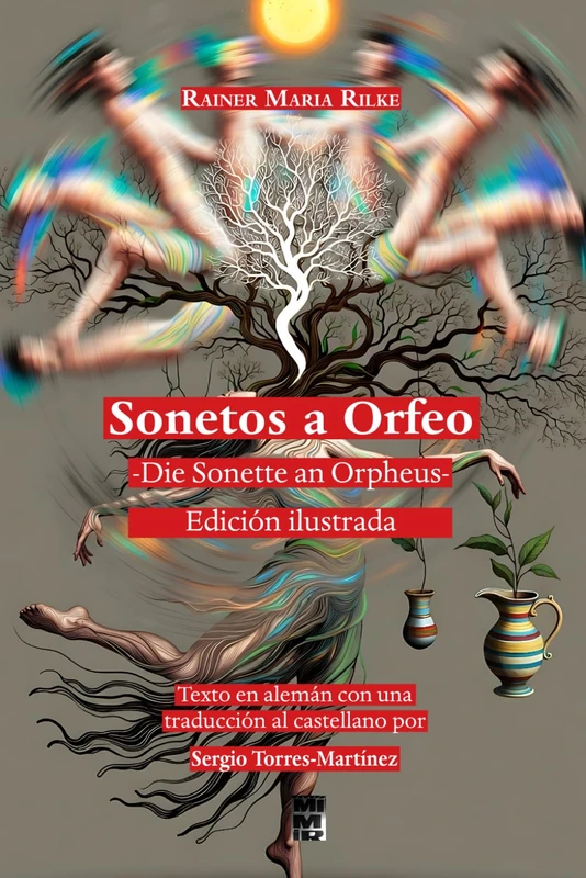Sonetos a Orfeo -Die Sonette an Orpheus: Edición de lujo bilingüe e ilustrada a color