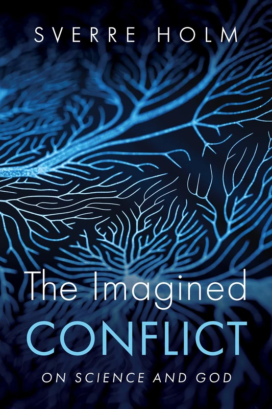 The Imagined Conflict: On Science and God