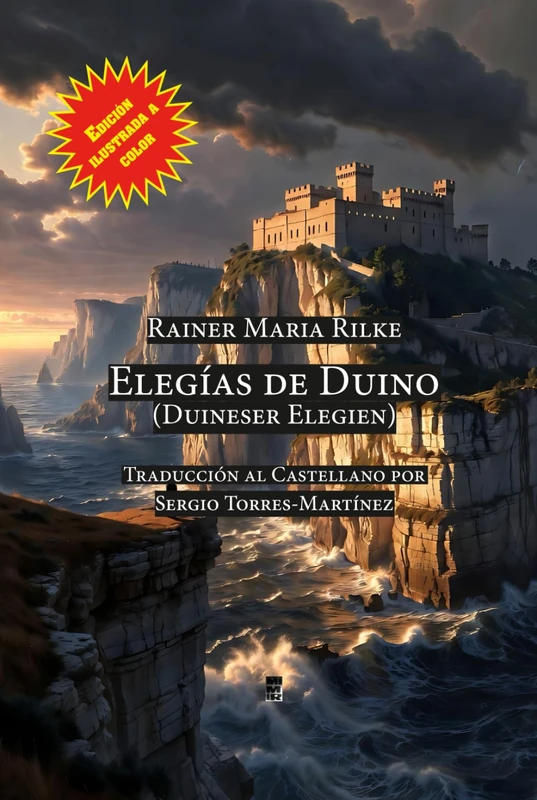 Elegías de Duino (Duineser Elegien) Edición bilingüe ilustrada a color