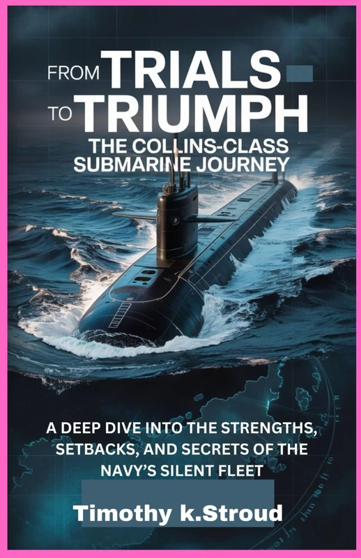 Majosta - From Trials to Triumph: Collins-Class Submarine Journey - Image 1