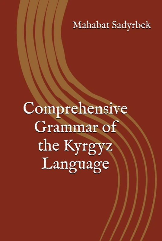 Comprehensive Grammar of the Kyrgyz Language