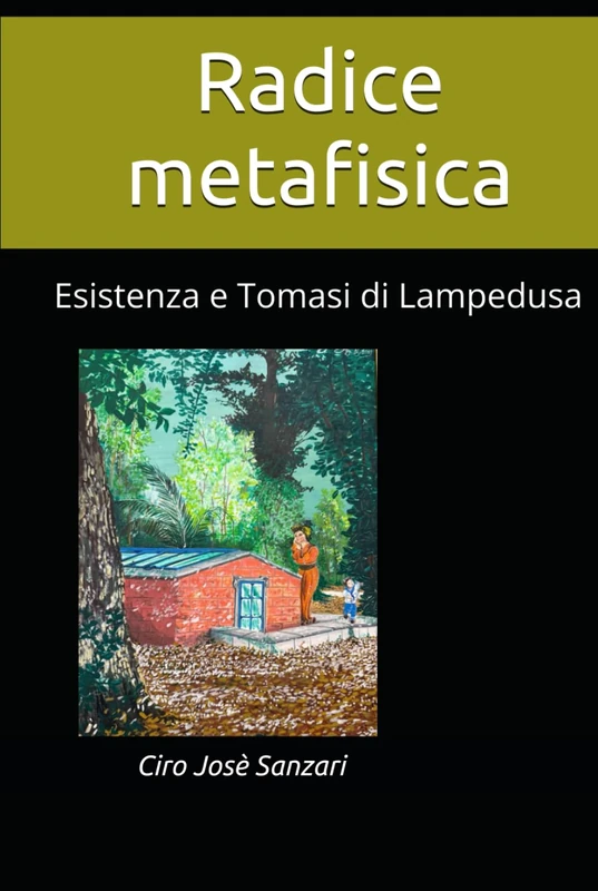 Radice metafisica: Esistenza e Tomasi di Lampedusa