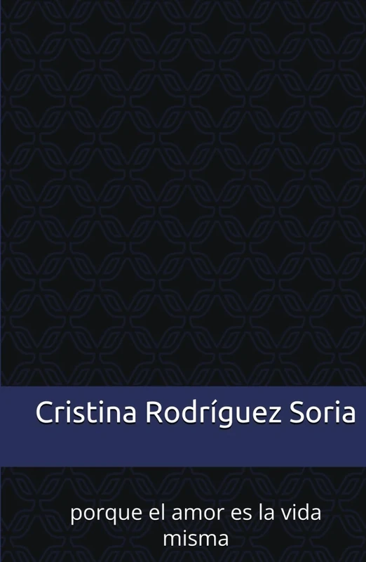 versos del alma sentimientos a medida del corazón: porque el amor es la vida misma