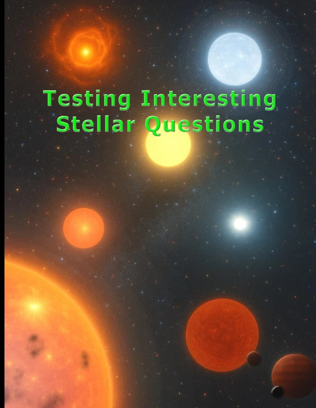 Testing Interesting Stellar Questions