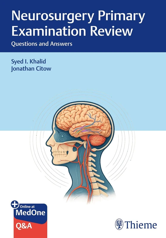 Thieme Neurosurgery Primary Examination Review Questions