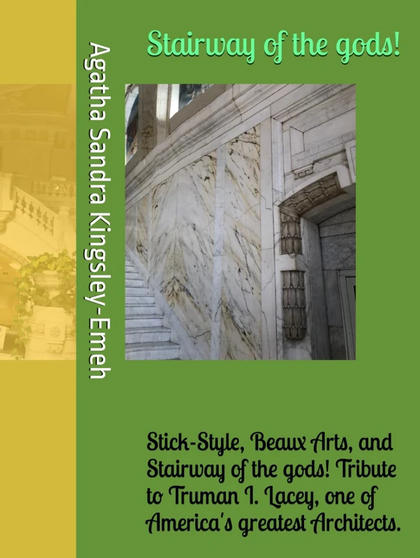 Stairway of the gods!: Stick-Style, Beaux Arts, and Stairway of the gods! Tribute to Truman I. Lacey, one of America's greatest Architects. - Image 1