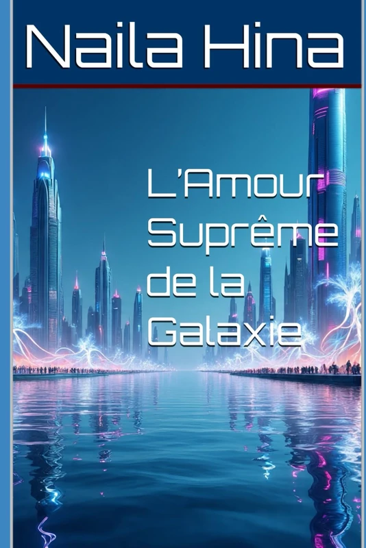 L’Amour Suprême de la Galaxie