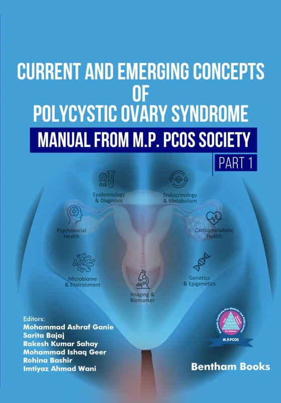Current and Emerging Concepts of Polycystic Ovary Syndrome – Manual from M.P. PCOS Society (Part 1)
