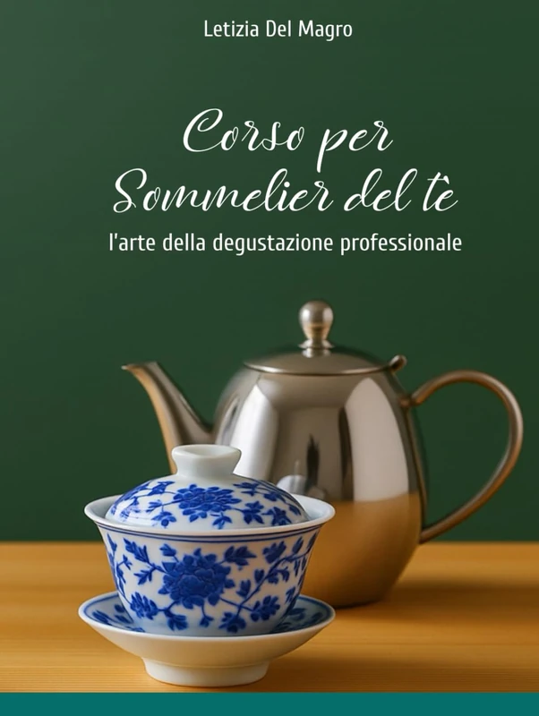 Corso per Sommelier del tè: l’arte della degustazione professionale