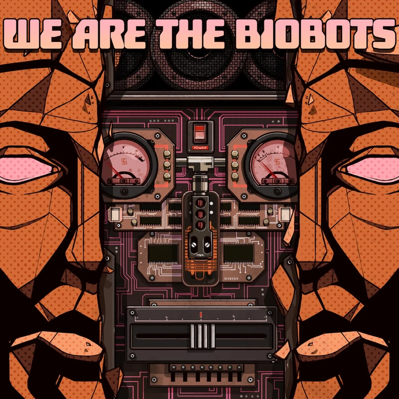 We Are The Biobots [VINYL]