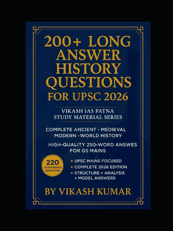 Complete History Handbook 2026: Vikash IAS Patna Series (200 Model Answers for Mains): Clear, Concise, UPSC-Ready Answers - Image 1