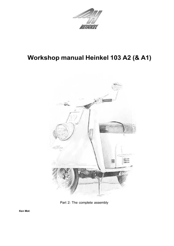 Workshop manual Heinkel 103 A2 (& A1) Part 2: The complete assembly