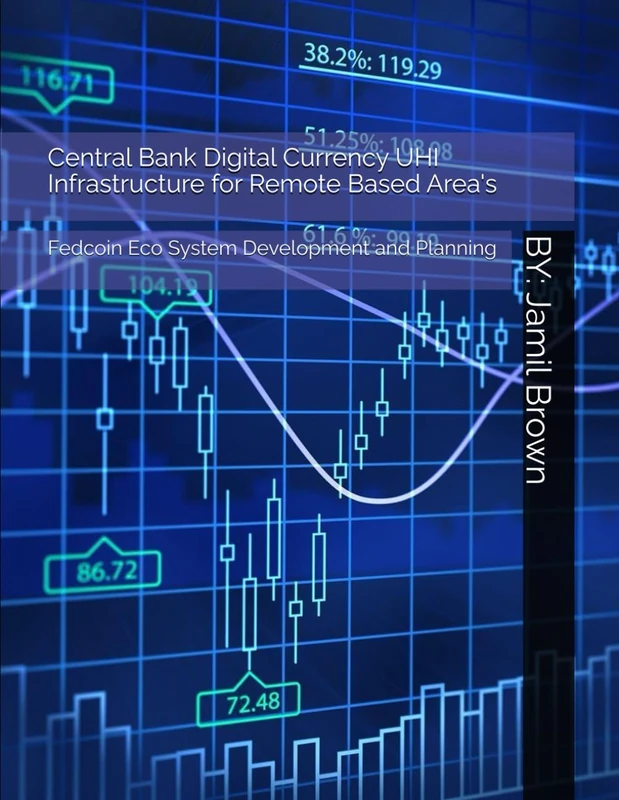 Central Bank Digital Currency UHI Infrastructure for Remote Based Area's: Fedcoin Eco System Development and Planning