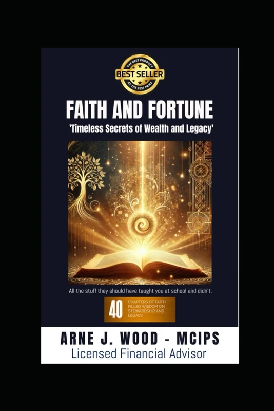 Faith and Fortune: Timeless Secrets of Wealth and Legacy
