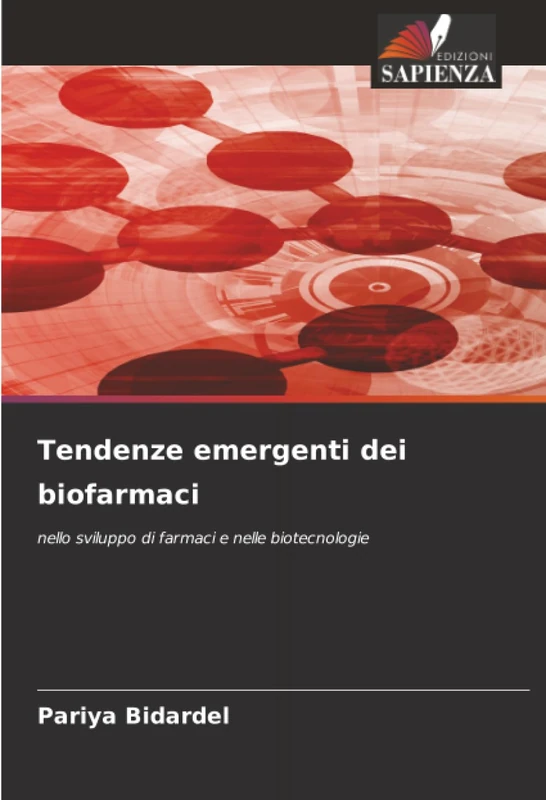 Tendenze emergenti dei biofarmaci: nello sviluppo di farmaci e nelle biotecnologie