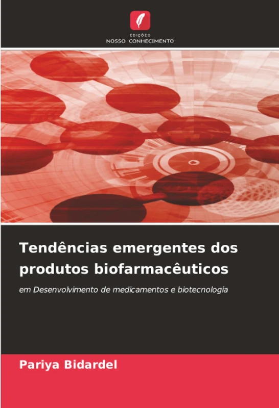 Tendências emergentes dos produtos biofarmacêuticos: em Desenvolvimento de medicamentos e biotecnologia