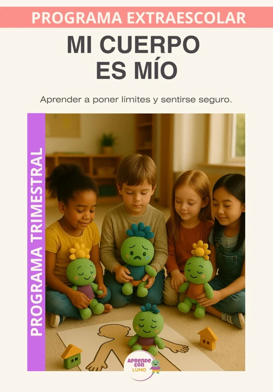 Mi Cuerpo es Mío: Aprender a poner límites, escuchar el cuerpo y pedir ayuda con seguridad. (Programas Extraescolares Aprende con Lumo) - Image 1