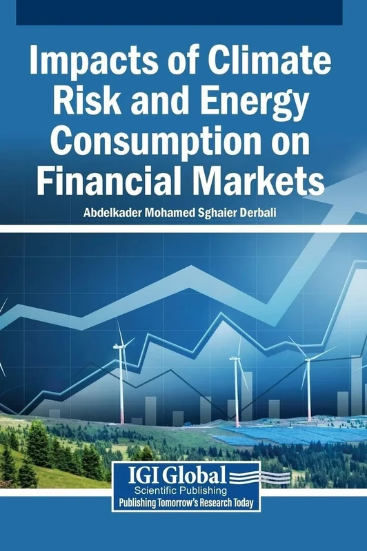 Impacts of Climate Risk and Energy Consumption on Financial Markets