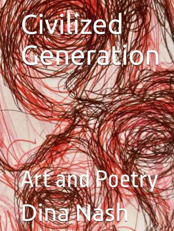 Civilized Generation: Art and Poetry