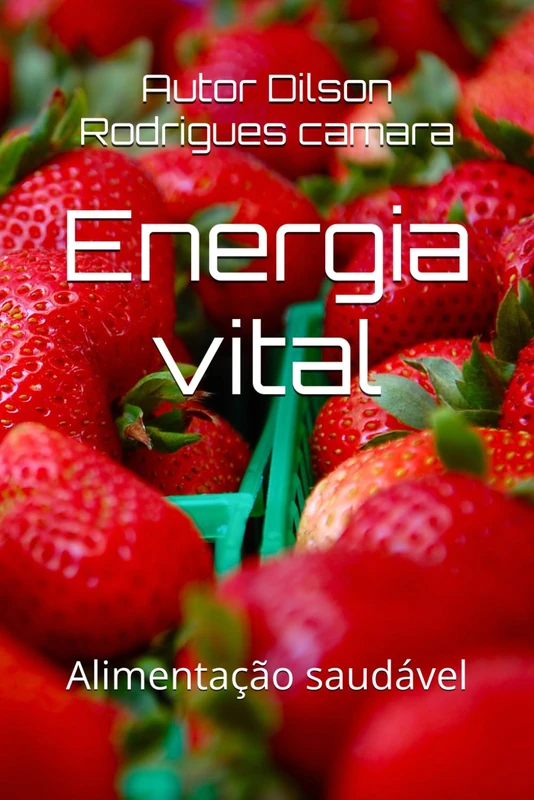Energia vital: Alimentação saudável