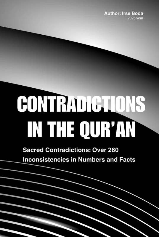 CONTRADICTIONS IN THE QUR'AN: Sacred Contradictions: What Happens Inside the Quran