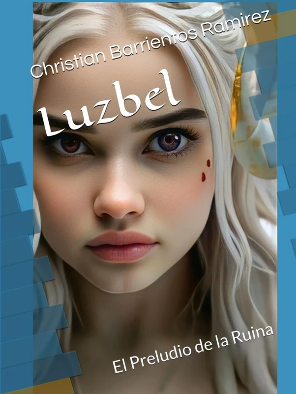 Luzbel: El Preludio de la Ruina
