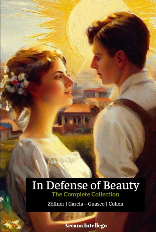 In Defense of Beauty: The Complete Collection