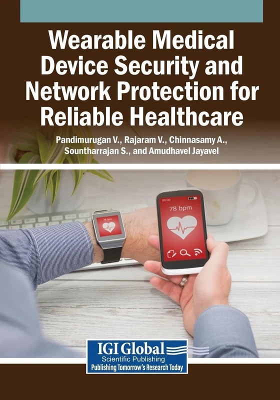 Wearable Medical Device Security and Network Protection for Reliable Healthcare
