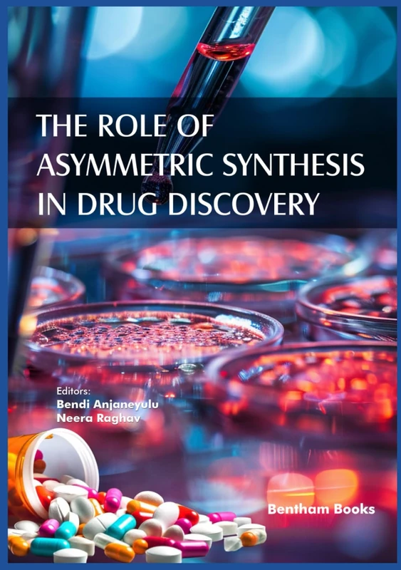The Role of Asymmetric Synthesis in Drug Discovery