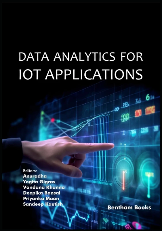Data Analytics for IoT Applications (Digitization and Automation for the 21st Century)