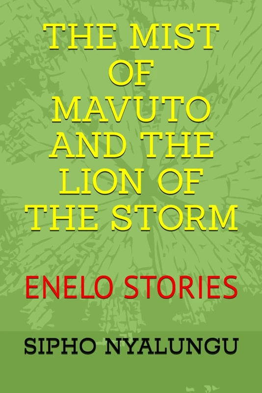 THE MIST OF MAVUTO: ENELO STORIES
