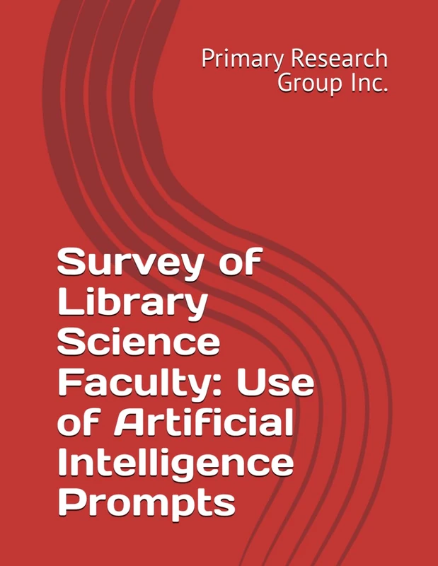 Survey of Library Science Faculty: Use of Artificial Intelligence Prompts