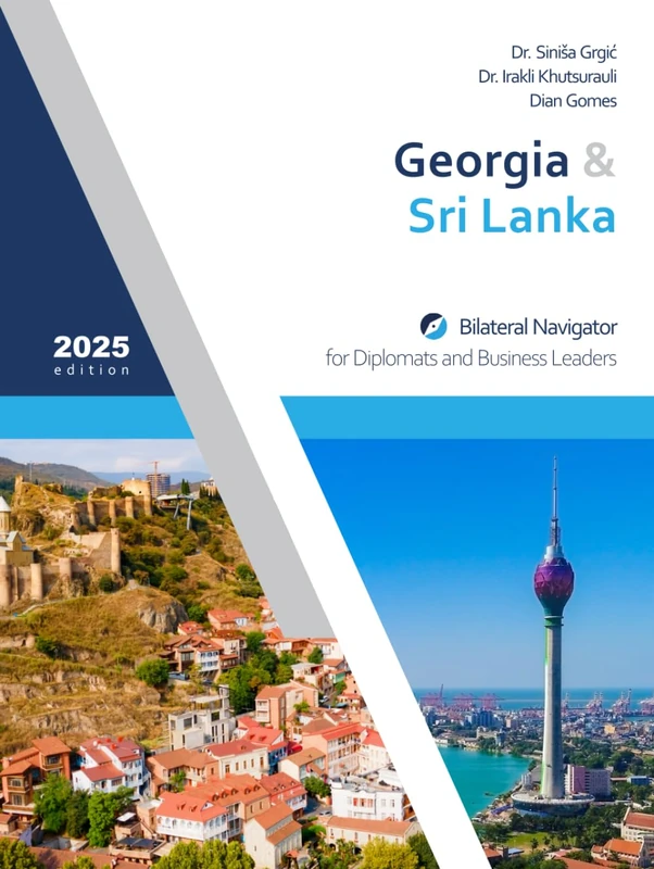 Georgia & Sri Lanka: Bilateral Navigator for Diplomats and Business Leaders, 2025 edition