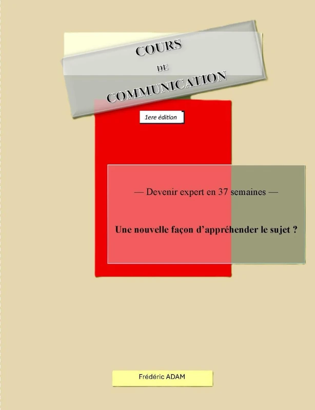 Cours de Communication: Devenir expert en 37 semaines