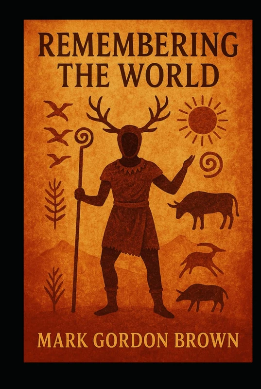 Remembering the World: Civilization, Metaphysics, and the Recovery of Continuity