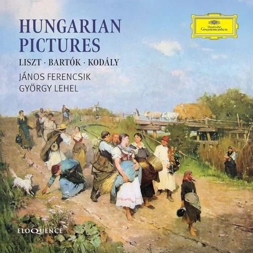 Janos Ferencsik; Gyorgy Lehel: Hungarian Pictures